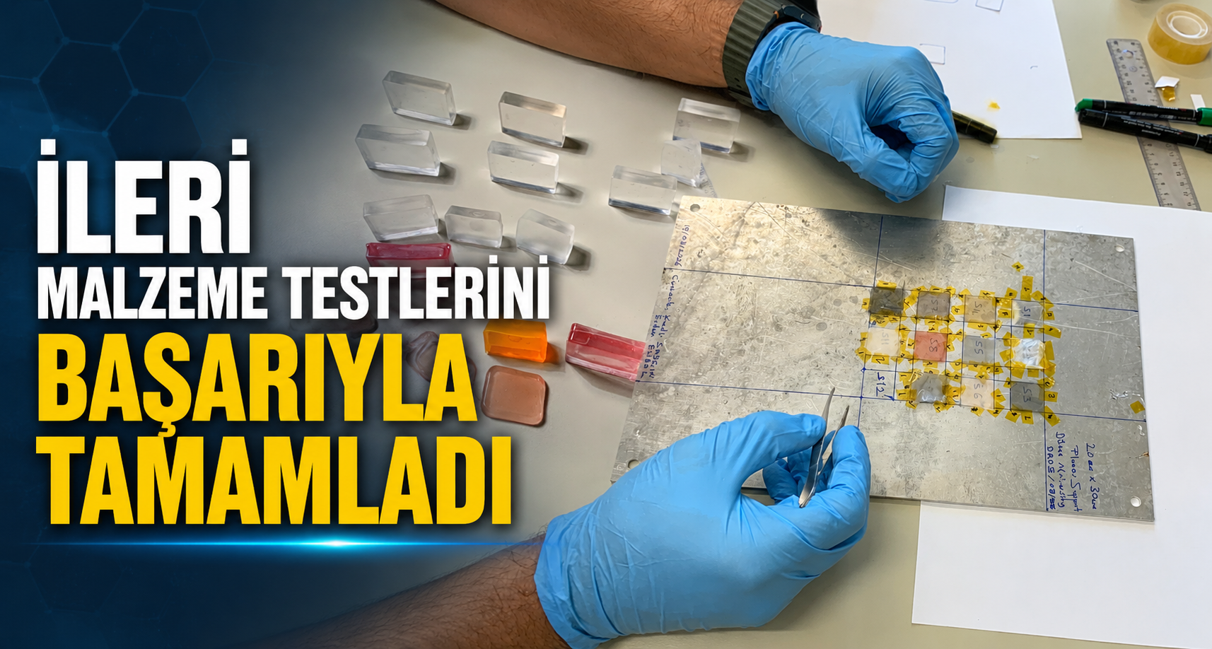 İleri malzeme testlerini başarıyla tamamladı