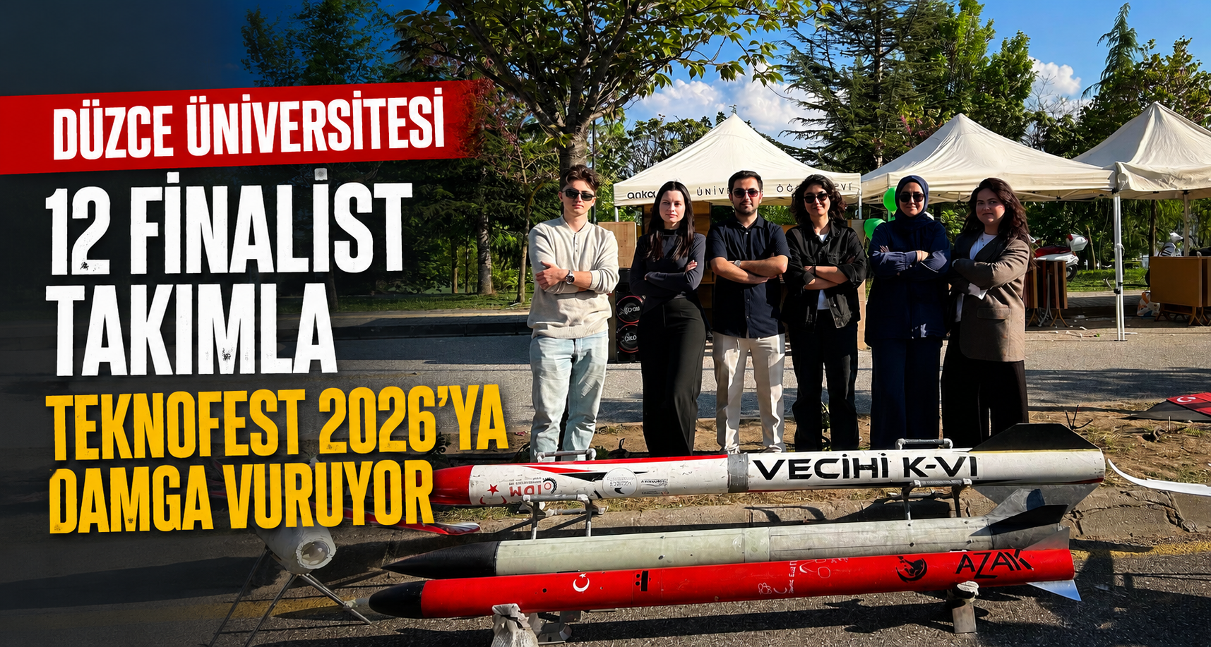 Düzce Üniversitesi 12 Finalist Takımla TEKNOFEST 2026’ya Damga Vuruyor
