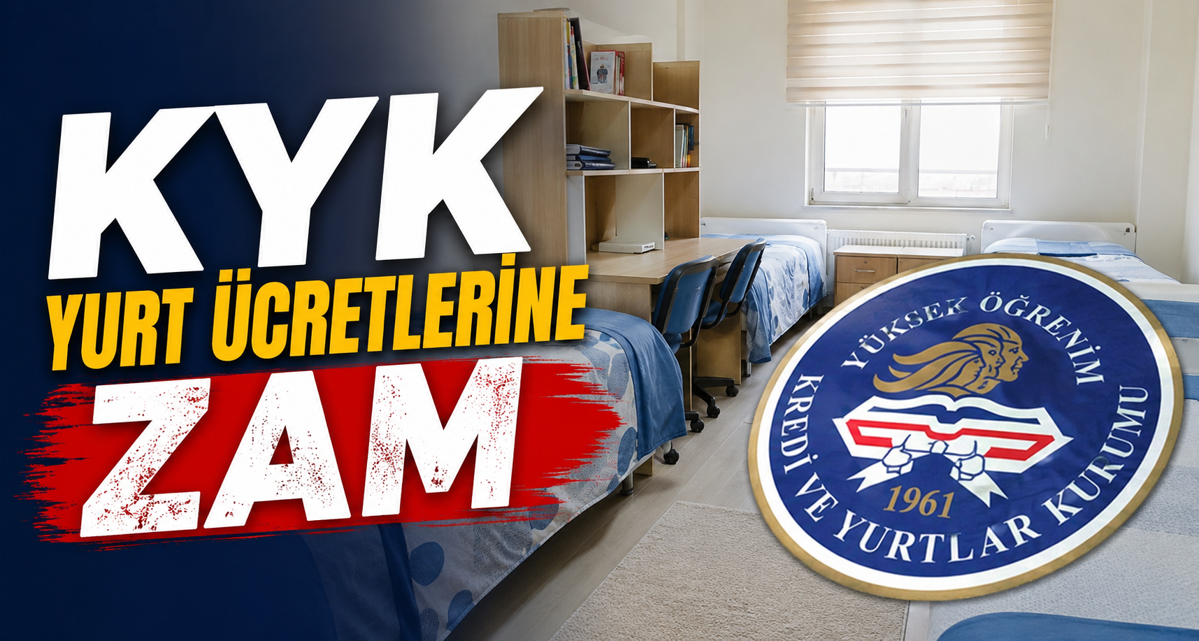 KYK yurt ücretlerine zam