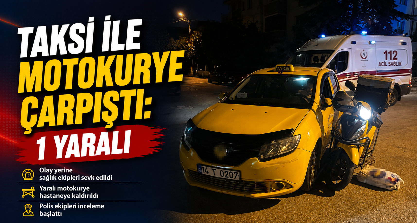 Taksi İle Motokurye Çarpıştı: 1 Yaralı