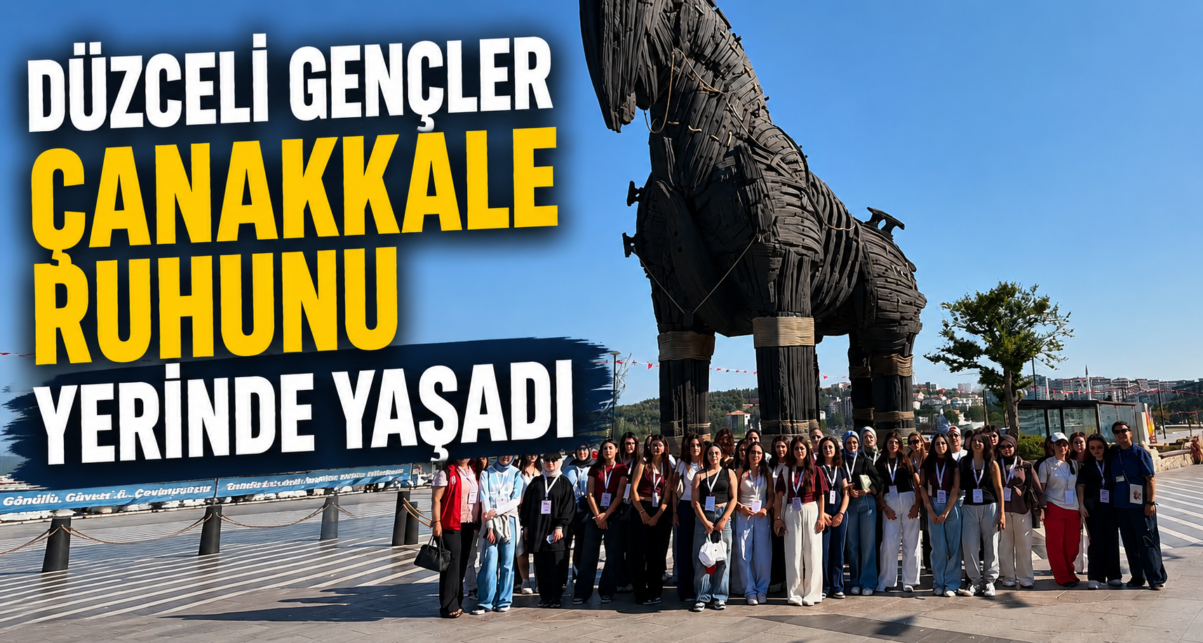 Düzceli Gençler Çanakkale Ruhunu Yerinde Yaşadı
