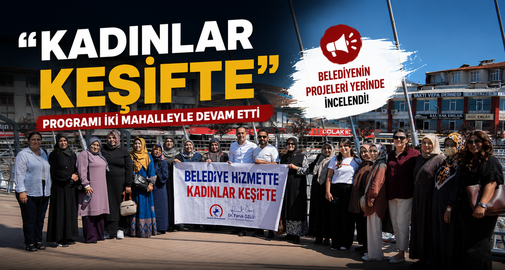 “Kadınlar Keşifte” Programı İki Mahalleyle Devam Etti