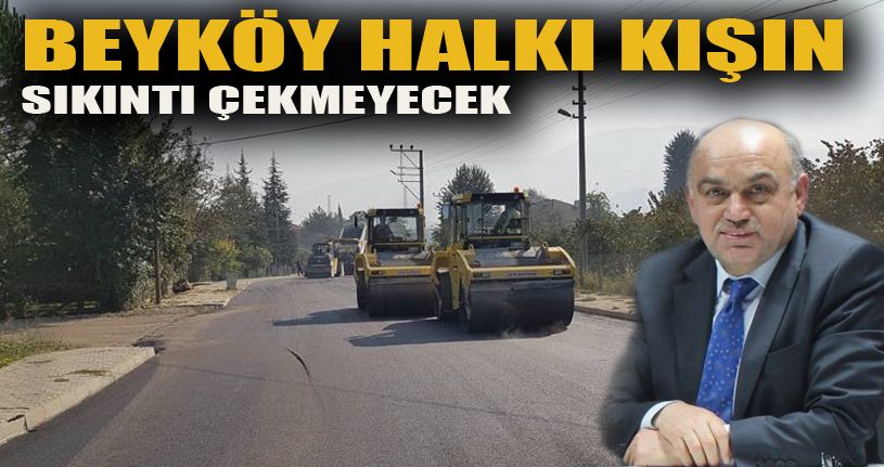 Beyköy’de asfalt çalışmaları hız kazandı
