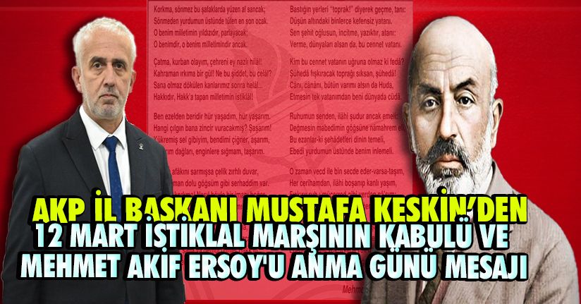 Keskin'den 12 Mart İstiklal Marşının Kabulü ve Mehmet Akif Ersoy'u Anma Günü Mesajı