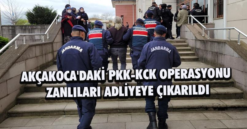 Akçakoca'daki PKK-KCK Operasyonu Zanlıları Adliyeye Çıkarıldı
